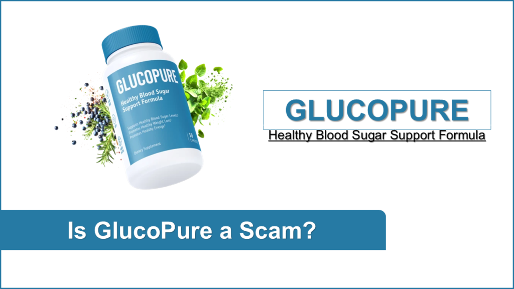 Is GlucoPure a Scam My Honest Review After Trying It!
