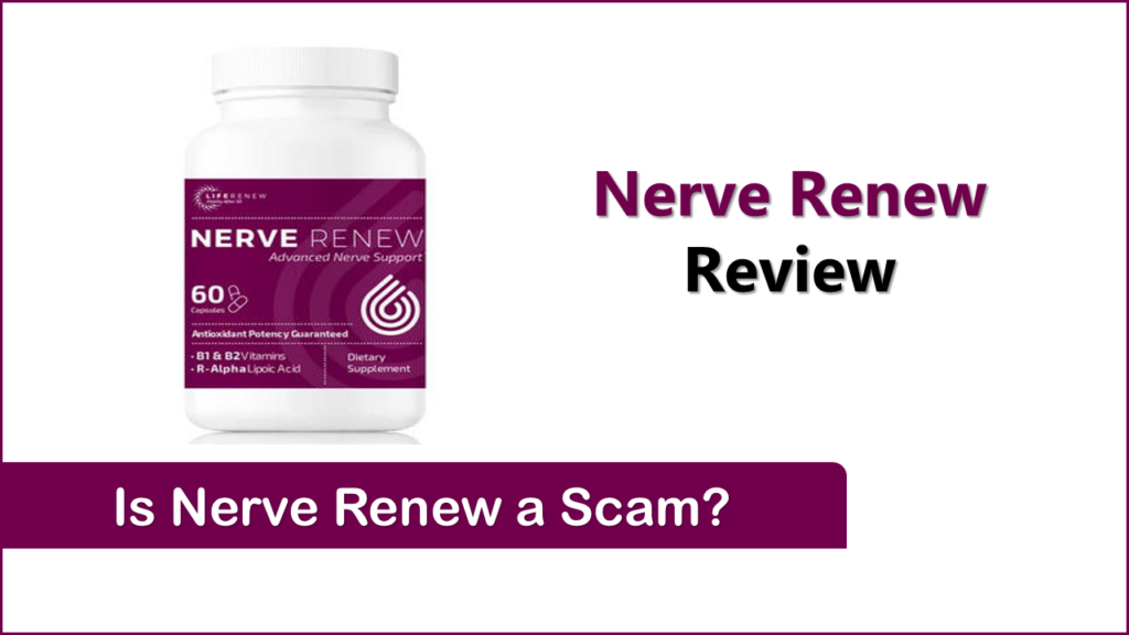 Is Nerve Renew a Scam My Honest Review After Trying It!